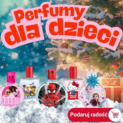Perfumy dla dzieci