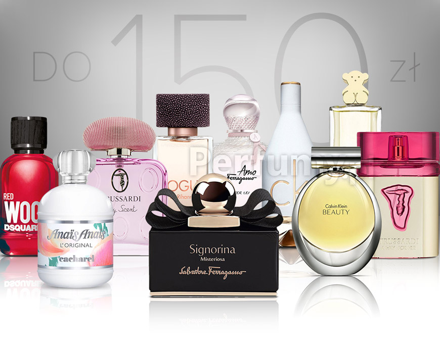 Perfumy damskie do 150 zł Jaki zapach wybrać?